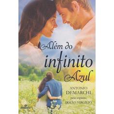 Imagem de Além do Infinito Azul - Antonio Demarchi - 9788563808622