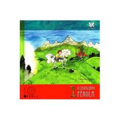 Imagem de O Cavalinho: Coleção Pérola - Clara Brancaflor - 9788562923197