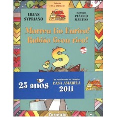 Imagem de Morreu Tio Eurico ! Rubião Ficou Rico ! - Nova Ortografia - Col. Casa Amarela - 13ª Ed. 2007 - Sypriano, Lylian - 9788572084987