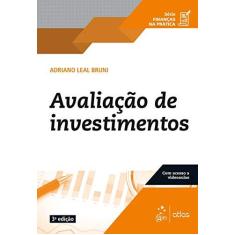Imagem de Série Finanças na Prática - Avaliação de Investimentos - Adriano Leal Bruni - 9788597018127