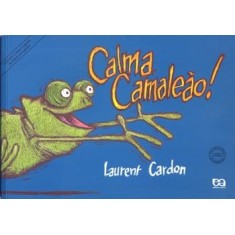 Imagem de Calma, Camaleão ! - Cardon, Laurent - 9788508128792