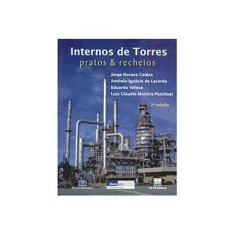 Imagem de Internos de Torres - Pratos & Recheios - 2ª Ed. 2007 - Caldas, Jorge Novaes; Lacerda, Antônio Ignácio De; Veloso, Eduardo - 9788571931633
