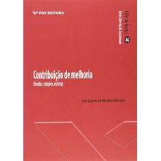 Imagem de Contribuição de Melhoria - Jose Jayme De Macedo Oliveira - 9788522519330