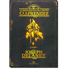 Imagem de O Aprendiz - Série as Aventuras do Caça-feitiço - Livro 1 - Delaney, Joseph - 9788528613155