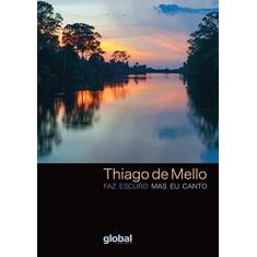 Imagem de Faz escuro mas eu canto - Thiago De Mello - 9788526023628