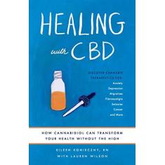 Imagem de Healing with CBD: How Cannabidiol Can Transform Your Health Without the High