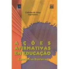 Imagem de Açoes Afirmativas Em Educaçao - Cidinha Da Silva - 9788587478184