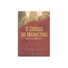 Imagem de O Codigo Do Marketing - Capa Comum - 9788573126778
