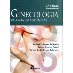 Imagem de Ginecologia Baseada Em Evidências - 3ª Ed. 2012 - Silveira, Gustavo Py Gomes Da - 9788538803072