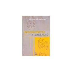 Imagem de Adolescencia E Trabalho - Joao Cesar De Freitas Fonseca - 9788532308351