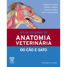 Imagem de Atlas Colorido de Anatomia Veterinária do Cão e Gato - 2ª Ed. - Done, Stanley H. - 9788535235944