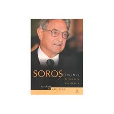 Imagem de Soros - A Vida de um Bilionário Messiânico - Kaufman, Michael T. - 9788531208669