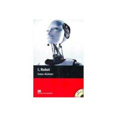 Imagem de I, Robot - Macmillan Readers 4 Pre-intermediate - With CD - Asimov, Isaac - 9780230026827