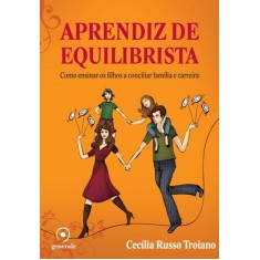 Imagem de Aprendiz de Equilibrista - Troiano, Cecília Russo - 9788563993151
