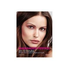 Imagem de Maquiagem Perfeita Em 10 Minutos - Entrup, Boris - 9788579145346