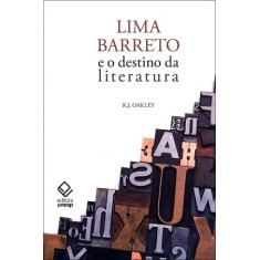 Imagem de Lima Barreto e o Destino da Literatura - Oakley, R. J. - 9788539301010
