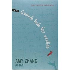 Imagem de Quando Tudo Faz Sentido - Zhang, Amy - 9788579803420