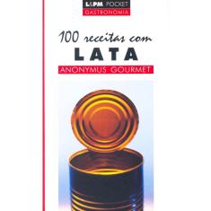 Imagem de 100 Receitas com Lata - Col. L&pm Pocket - Gastronomia - Machado, Jose Antonio Pinheiro - 9788525418128