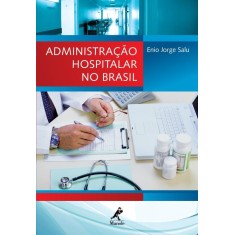 Imagem de Administração Hospitalar No Brasil - Salu, Enio Jorge - 9788520434369