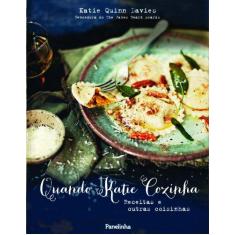 Imagem de Quando Katie Cozinha - Receitas e Outras Coisinhas - Davies, Katie Quinn - 9788567431017