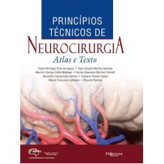 Imagem de PRINCIPIOS TECNICOS DE NEUROCIRURGIA ATLAS E TEXTO - Antunes, Claudio Martins/ Aguiar, Paulo Henrique Pires De - 9788580531206