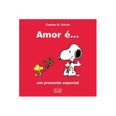 Imagem de Amor É... Um Presente Especial - Charles M. Schulz - 9788576834526