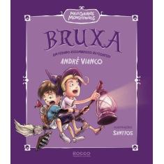Imagem de Bruxa: Um Feriado Assombroso na Floresta - Andre Vianco - 9788562500602