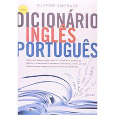 Imagem de Dicionário Inglês Português - Ruymar Andrade - 9788574752082