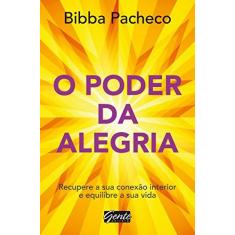 Imagem de O Poder da Alegria - Pacheco, Bibba; - 9788545201311