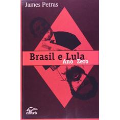 Imagem de Brasil e Lula - Ano Zero - Petras, James - 9788571141636