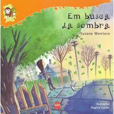 Imagem de Em Busca da Sombra - Col. Muriqui Júnior - Montoro, Suzana - 9788576751755