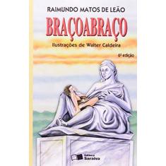 Imagem de Braçoabraço - Conforme a Nova Ortografia - Col. Jabuti - 6ª Ed. 2009 - Leão, Raimundo Matos De - 9788502027886