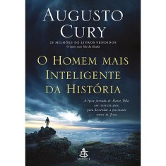 Homem Mais Inteligente da História, O - Augusto Cury - 9788543104355