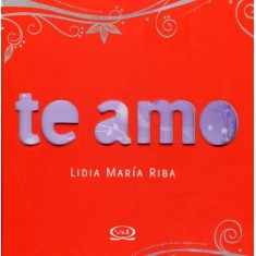Imagem de Te Amo - Riba, Lidia Maria - 9788576832799