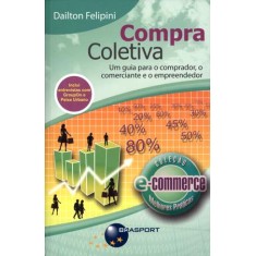 Imagem de Compra Coletiva - Col. E-commerce Melhores Práticas - Felipini, Dailton - 9788574524795