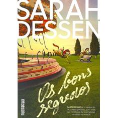 Imagem de Os Bons Segredos - Dessen, Sarah - 9788565765763