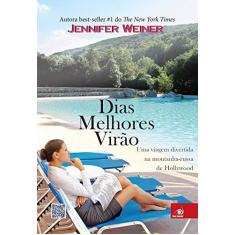 Imagem de Dias Melhores Virão - Uma Viagem Divertida na Montanha-Russa de Hollywood - Weiner, Jennifer - 9788581633343