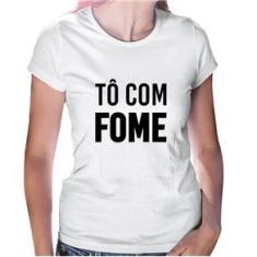 Imagem de Baby Look Tô Com Fome - Foca Na Moda