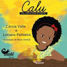 Imagem de Calu. Uma Menina Cheia de História - Cássia Vale - 9788592736217