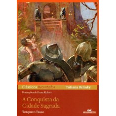 Imagem de A Conquista da Cidade Sagrada - Col. Clássicos Recontados - Belinky, Tatiana; Tasso, Torquato - 9788506008218