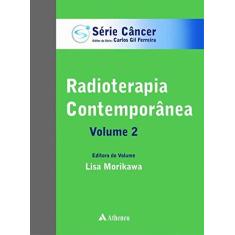 Imagem de Radioterapia Contemporânea - Lisa Morikawa - 9788538808480