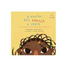 Imagem de A Menina que abraça o vento - Fernanda Paraguassu - 9788592824051