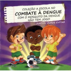 Imagem de Com o Mosquito da Dengue Não Tem Jogo! - Col. a Escola No Combate À Dengue - Klein, Cristina - 9788581020327