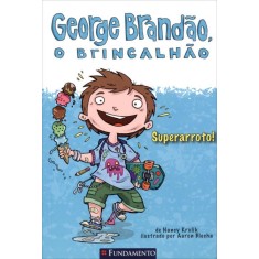 Imagem de George Brandão, o Brincalhão - Superarroto - Krulik, Nancy - 9788539502646