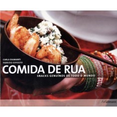 Imagem de Comida de Rua - Snacks Genuínos de Todo o Mundo - Diamanti, Carla; Esposito, Fabrizio - 9783833161520