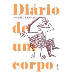 Imagem de Diário De Um Corpo - Pennac, Daniel - 9788532530455