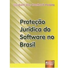 Imagem de Proteção Jurídica do Software no Brasil - Pereira, Elizabeth Dias Kanthack - 9788573949070