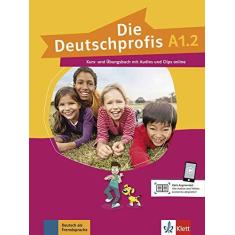 Imagem de Die Deutschprofis, Bd.a1.2, Kurs- Und Übungsbuch Mit Audios Und Clips Online - Swerlowa, Olga - 9783126764773