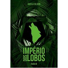 Imagem de Império dos Lobos - Kayla Olson - 9788592783532
