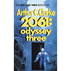 Imagem de 2061: Odyssey Three - Arthur Charles Clarke - 9780345358790
